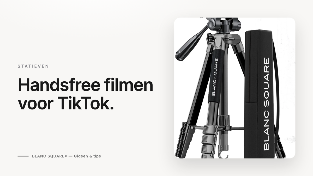 Handsfree filmen voor TikTok — BLANC SQUARE camera statief met draagtas
