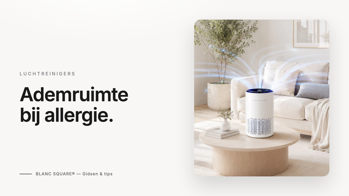 Ademruimte bij allergie — Blanc Square luchtreiniger in een licht interieur